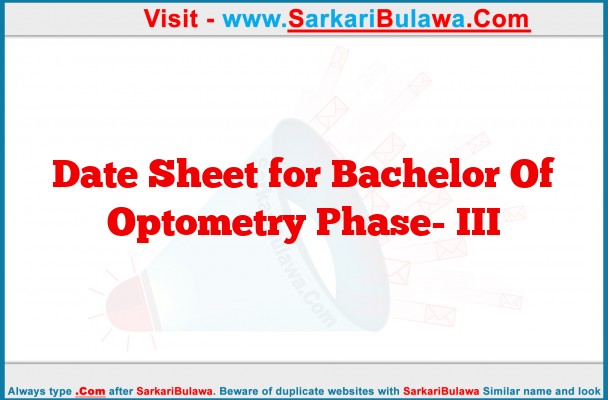 Date Sheet for Bachelor Of Optometry Phase- III
