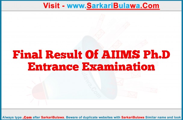 Final Result Of AIIMS Ph.D Entrance Examination