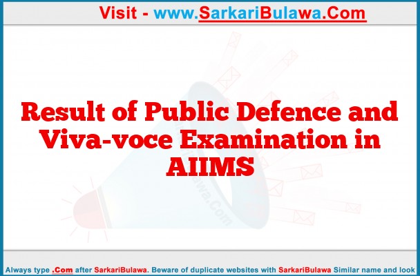 Result of Public Defence and Viva-voce Examination in AIIMS