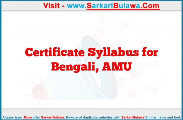 Certificate Syllabus for Bengali, AMU