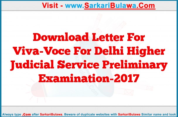 Download Letter For Viva-Voce For Delhi Higher Judicial Service Preliminary Examination-2017