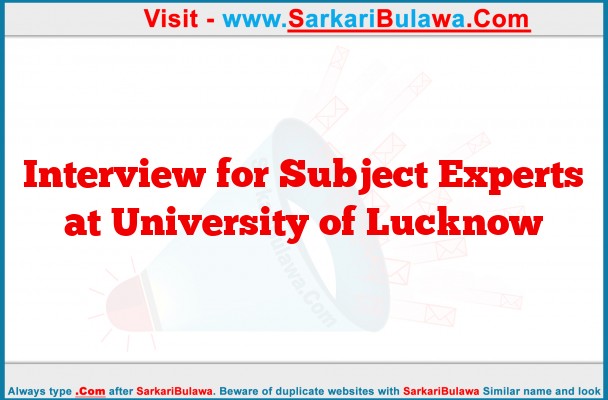 Interview for Subject Experts at University of Lucknow