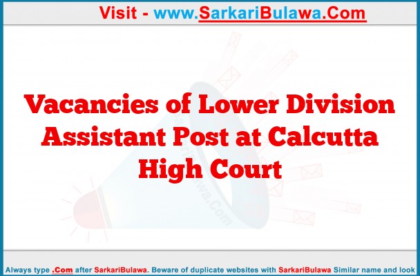 Vacancies of Lower Division Assistant Post at Calcutta High Court