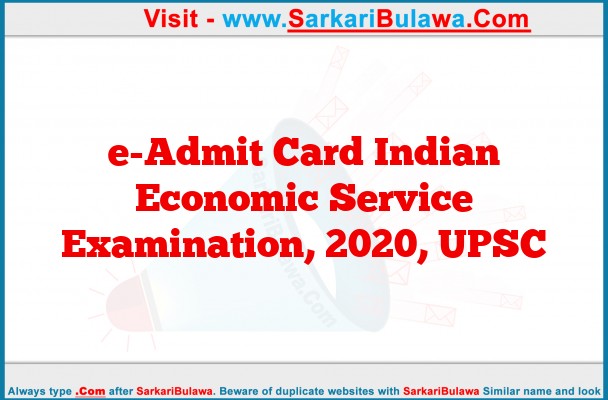 e-Admit Card Indian Economic Service Examination, 2020, UPSC