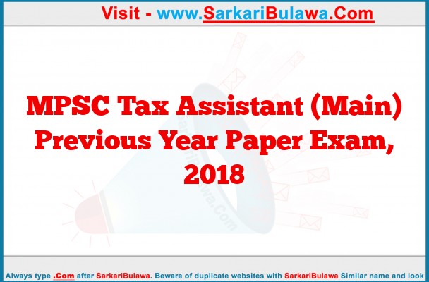 MPSC Tax Assistant (Main) Previous Year Paper Exam, 2018