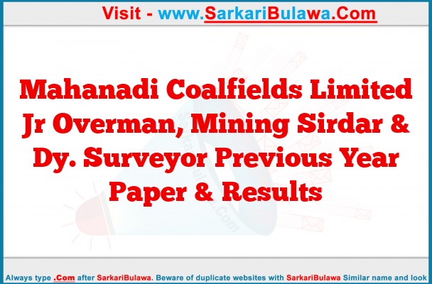 Mahanadi Coalfields Limited Jr Overman, Mining Sirdar & Dy. Surveyor Previous Year Paper & Results