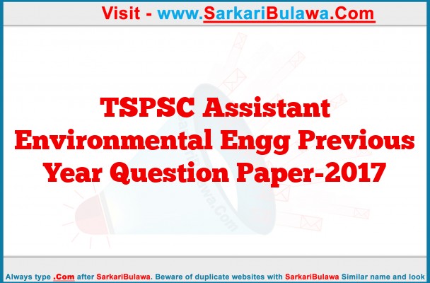 TSPSC Assistant Environmental Engg Previous Year Question Paper-2017