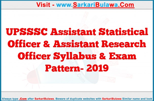 UPSSSC Assistant Statistical Officer & Assistant Research Officer Syllabus & Exam Pattern- 2019