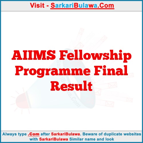 AIIMS Fellowship Programme Final Result