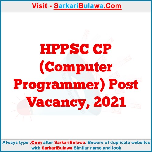 HPPSC CP (Computer Programmer) Post Vacancy, 2021