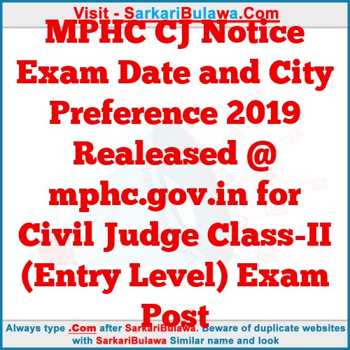 MPHC CJ Notice Exam Date and City Preference 2019 Realeased @ mphc.gov.in for Civil Judge Class-II (Entry Level) Exam Post