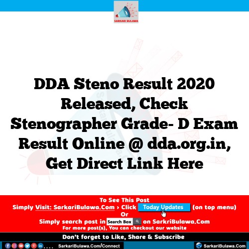 DDA Steno Result 2020 Released, Check Stenographer Grade- D Exam Result Online @ dda.org.in, Get Direct Link Here