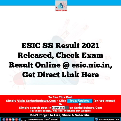 ESIC SS Result 2021 Released, Check  Exam Result Online @ esic.nic.in, Get Direct Link Here