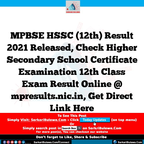 MPBSE HSSC (12th) Result 2021 Released, Check Higher Secondary School Certificate Examination 12th Class Exam Result Online @ mpresults.nic.in, Get Direct Link Here