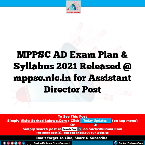 MPPSC AD Exam Plan & Syllabus 2021 Released @ mppsc.nic.in for Assistant Director Post