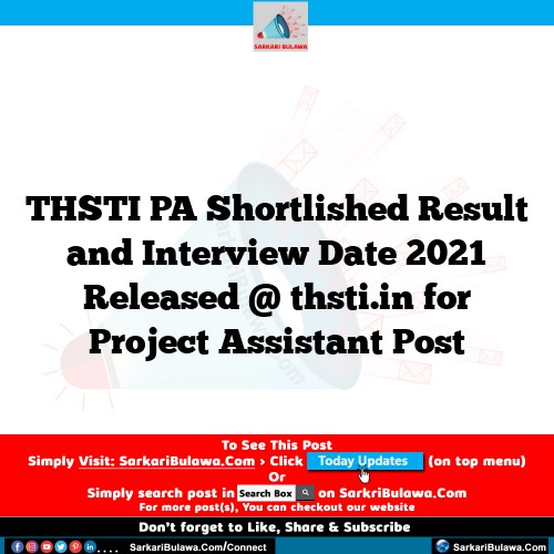 THSTI PA Shortlished Result and Interview Date 2021 Released @ thsti.in for Project Assistant Post