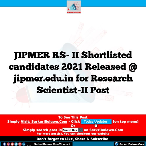 JIPMER RS- II Shortlisted candidates  2021 Released @ jipmer.edu.in for Research Scientist-II Post