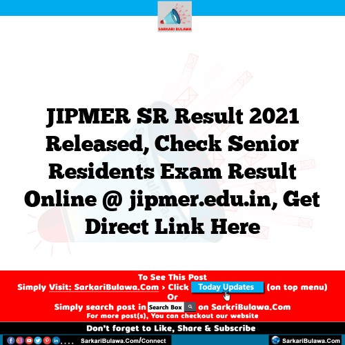 JIPMER SR Result 2021 Released, Check Senior Residents Exam Result Online @ jipmer.edu.in, Get Direct Link Here