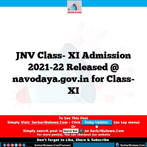 JNV Class- XI Admission 2021-22 Released @ navodaya.gov.in for Class- XI