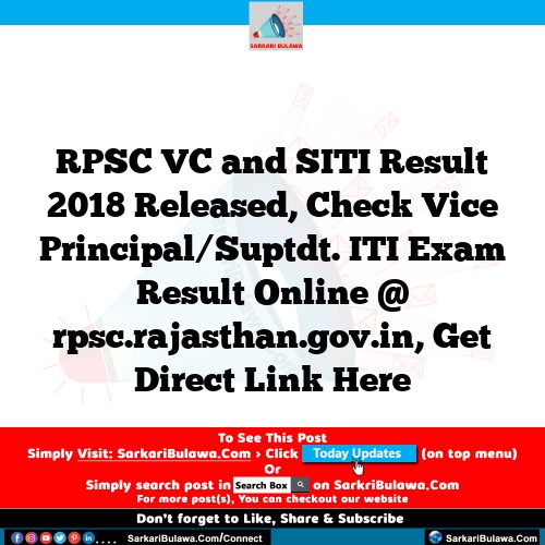 RPSC VC and SITI Result 2018 Released, Check Vice Principal/Suptdt. ITI Exam Result Online @ rpsc.rajasthan.gov.in, Get Direct Link Here