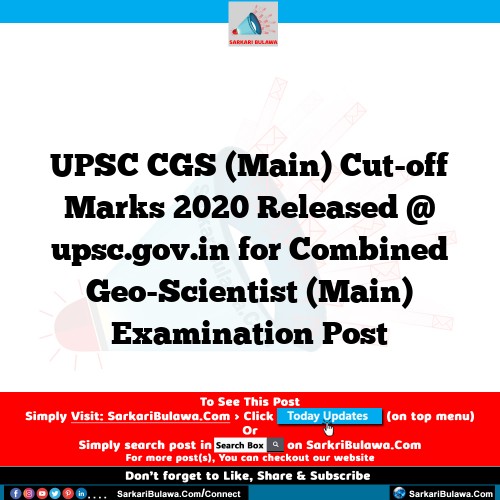 UPSC CGS (Main) Cut-off Marks 2020 Released @ upsc.gov.in for Combined Geo-Scientist (Main) Examination Post