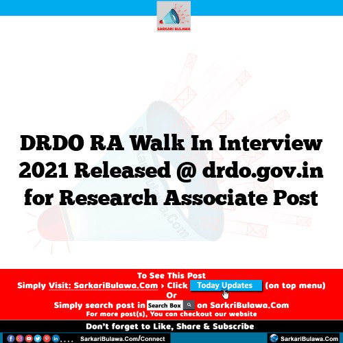 DRDO RA Walk In Interview  2021 Released @ drdo.gov.in for Research Associate Post