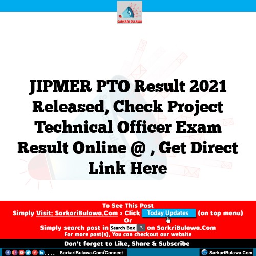 JIPMER PTO Result 2021 Released, Check Project Technical Officer Exam Result Online @ , Get Direct Link Here