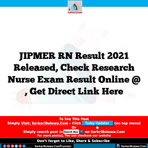 JIPMER RN Result 2021 Released, Check Research Nurse Exam Result Online @ , Get Direct Link Here