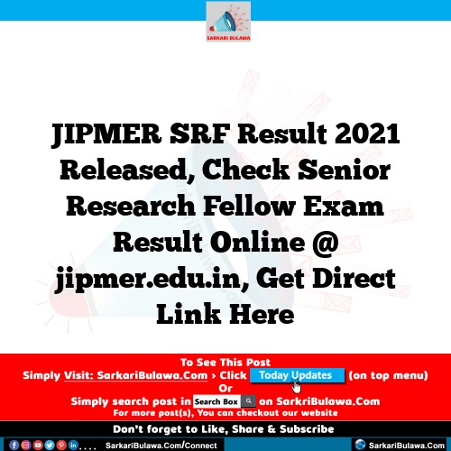 JIPMER SRF Result 2021 Released, Check Senior Research Fellow Exam Result Online @ jipmer.edu.in, Get Direct Link Here