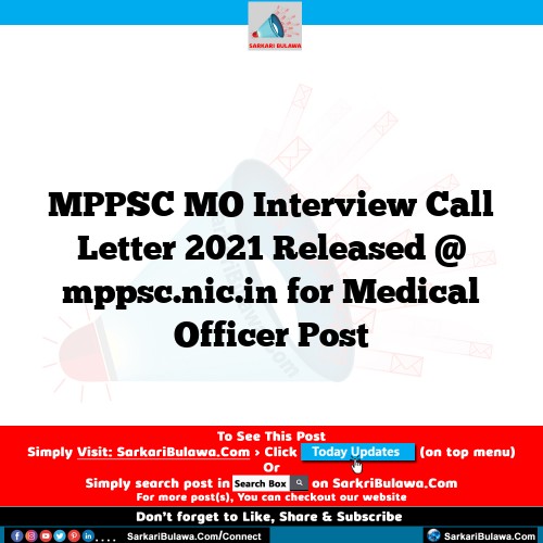 MPPSC MO Interview Call Letter 2021 Released @ mppsc.nic.in for Medical Officer Post