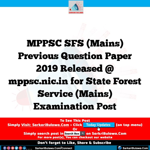 MPPSC SFS (Mains) Previous Question Paper 2019 Released @ mppsc.nic.in for State Forest Service (Mains) Examination Post