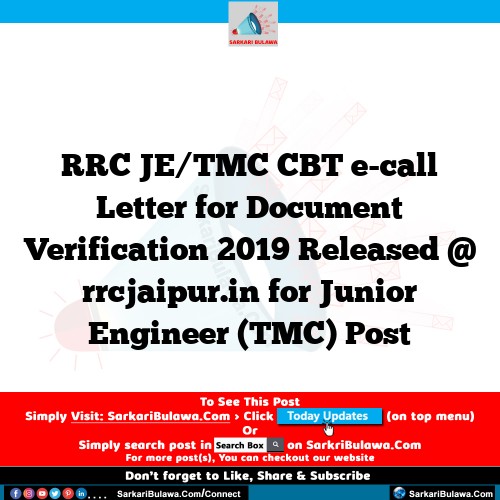 RRC JE/TMC CBT e-call Letter for Document Verification 2019 Released @ rrcjaipur.in for Junior Engineer (TMC) Post