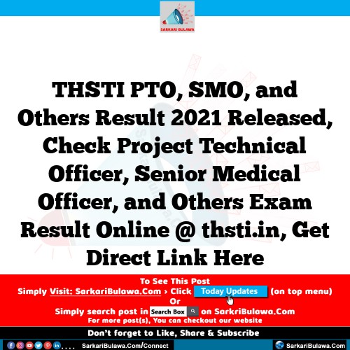 THSTI PTO, SMO, and Others Result 2021 Released, Check Project Technical Officer, Senior Medical Officer, and Others Exam Result Online @ thsti.in, Get Direct Link Here