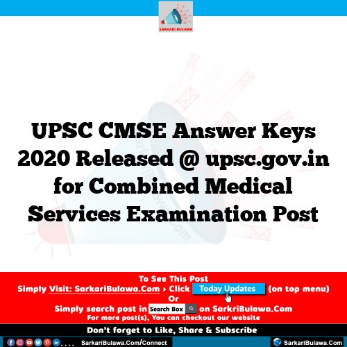 UPSC CMSE Answer Keys 2020 Released @ upsc.gov.in for Combined Medical Services Examination Post