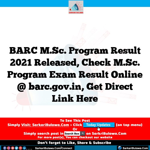BARC M.Sc. Program Result 2021 Released, Check M.Sc. Program Exam Result Online @ barc.gov.in, Get Direct Link Here