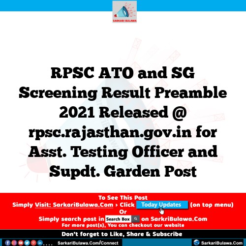 RPSC ATO and SG Screening Result Preamble 2021 Released @ rpsc.rajasthan.gov.in for Asst. Testing Officer and Supdt. Garden Post