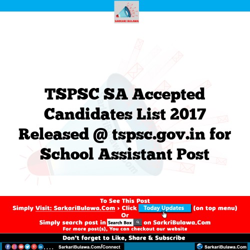 TSPSC SA Accepted Candidates List 2017 Released @ tspsc.gov.in for School Assistant Post