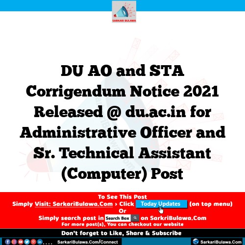 DU AO and STA Corrigendum Notice 2021 Released @ du.ac.in for Administrative Officer and Sr. Technical Assistant (Computer) Post