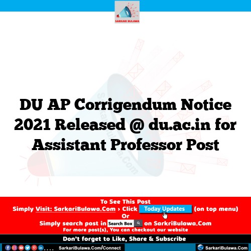 DU AP Corrigendum Notice 2021 Released @ du.ac.in for Assistant Professor Post