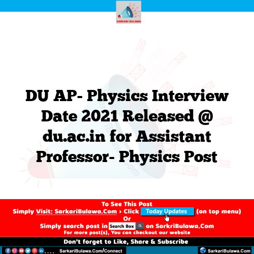 DU AP- Physics Interview Date 2021 Released @ du.ac.in for Assistant Professor- Physics Post