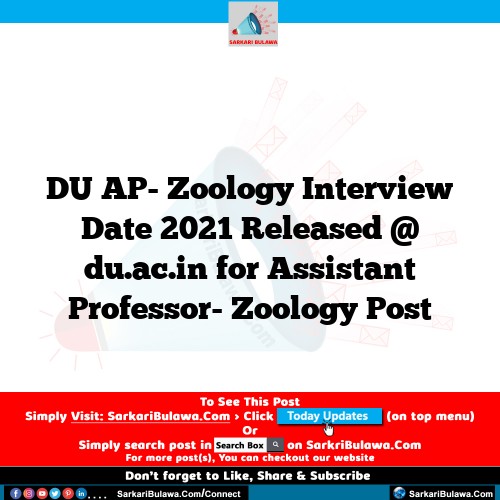 DU AP- Zoology Interview Date 2021 Released @ du.ac.in for Assistant Professor- Zoology Post
