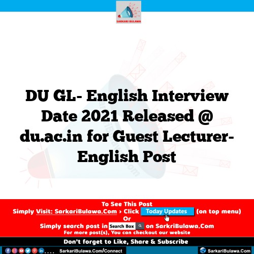 DU GL- English Interview Date 2021 Released @ du.ac.in for Guest Lecturer- English Post