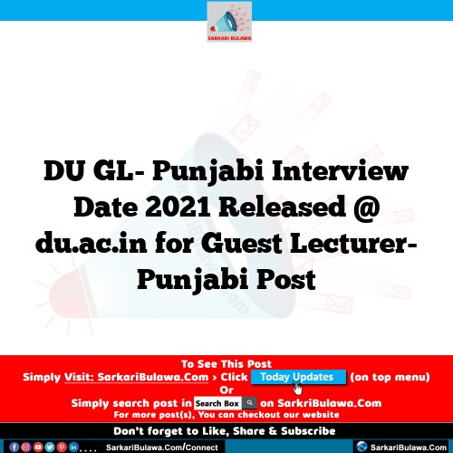 DU GL- Punjabi Interview Date 2021 Released @ du.ac.in for Guest Lecturer- Punjabi Post