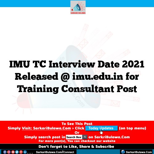 IMU TC Interview Date 2021 Released @ imu.edu.in for Training Consultant Post