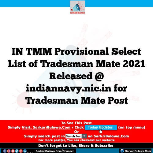 IN TMM Provisional Select List of Tradesman Mate 2021 Released @ indiannavy.nic.in for Tradesman Mate Post