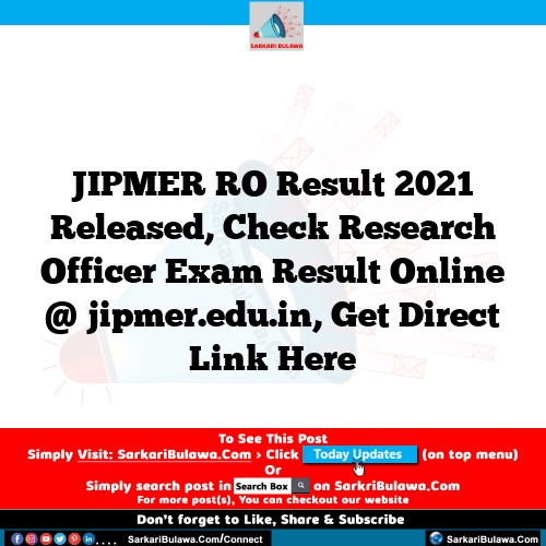 JIPMER RO Result 2021 Released, Check Research Officer Exam Result Online @ jipmer.edu.in, Get Direct Link Here