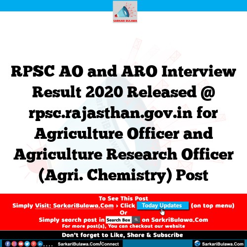 RPSC AO and ARO Interview Result 2020 Released @ rpsc.rajasthan.gov.in for Agriculture Officer and Agriculture Research Officer (Agri. Chemistry) Post