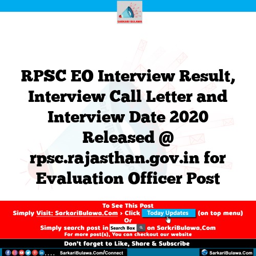 RPSC EO Interview Result, Interview Call Letter and Interview Date 2020 Released @ rpsc.rajasthan.gov.in for Evaluation Officer Post