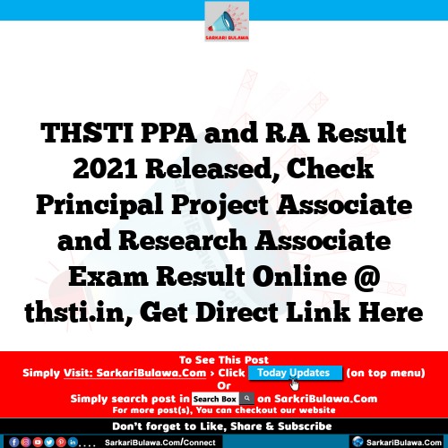 THSTI PPA and RA Result 2021 Released, Check Principal Project Associate and Research Associate Exam Result Online @ thsti.in, Get Direct Link Here