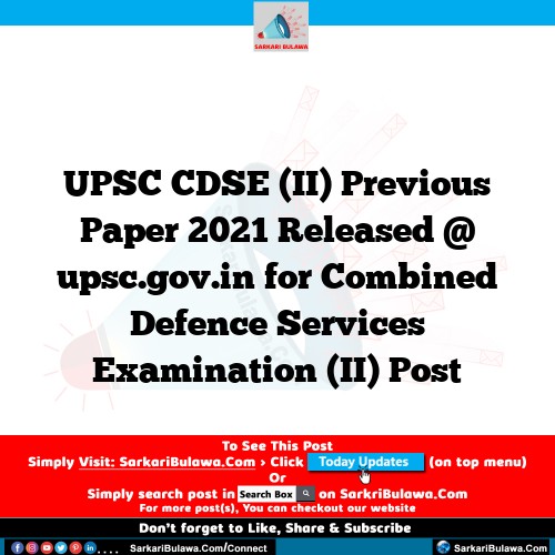 UPSC CDSE (II) Previous Paper 2021 Released @ upsc.gov.in for Combined Defence Services Examination (II) Post